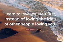 Image result for Love Yourself Quotes and Sayings