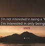 Image result for Not Interested in Love Quotes