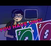 Image result for You Have Uno Meme