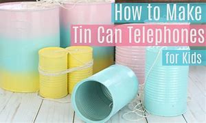 Image result for Funny Tin Can Telephone