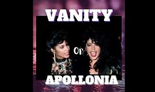 Image result for Vanity or Apollonia