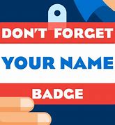 Image result for Don't Forget Your Badge Meme