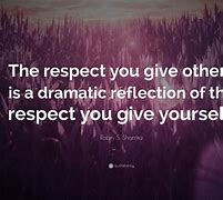 Image result for Inspirational Respect Quotes
