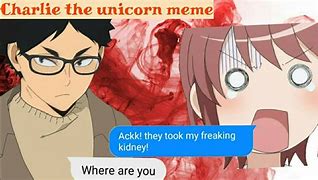 Image result for Charlie Unicorn Meme