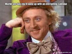 Image result for Funny Calendar Meme