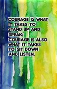 Image result for Quotes About Courage to Stand Up