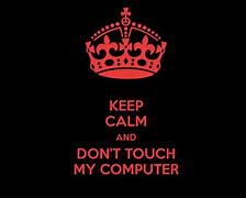 Image result for Cool Wallpapers Don't Touch My Computer