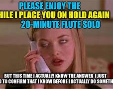 Image result for Person On Hold On Phone Meme