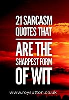 Image result for Best Sarcasm Quotes
