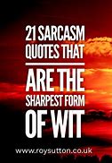 Image result for Funny Sarcastic Quotes On Life