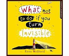Image result for What Not to Do If You Turn Invisible Book