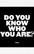 Image result for Do You Know You Are