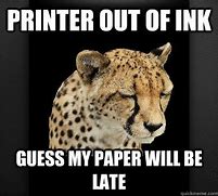Image result for Funny Pic Printer Out of Ink