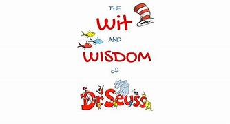 Image result for Dr. Seuss Wisdom