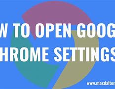 Image result for Open Chrome Settings