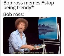 Image result for Bob Ross Ghost Meme