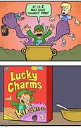 Image result for Always After Me Lucky Charms Meme