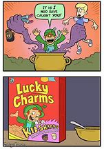 Image result for They After My Lucky Charms Meme