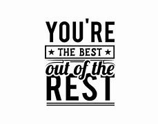 Image result for You Are the Best Graphic