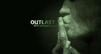 Image result for Out Last Whistleblower Characters