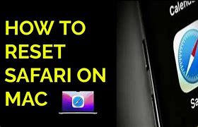 Image result for How to Reset Safari On Mac