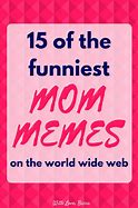 Image result for Motivational Mom Memes