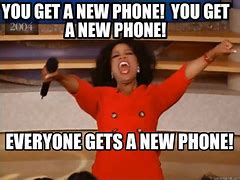 Image result for New Cell Phone Meme