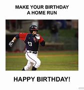 Image result for Funny Baseball Birthday Memes