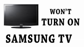 Image result for How to Fix Samsung TV Won't Turn On