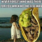 Image result for Hilarious Taco Tuesday Memes