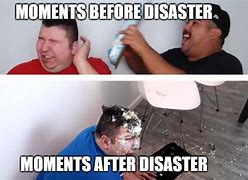 Image result for What a Disaster Meme