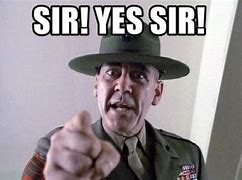 Image result for When She Says Yes Sir Meme
