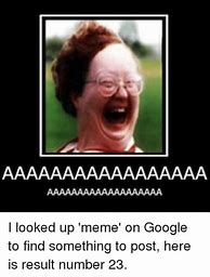 Image result for Google Memes