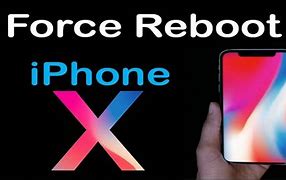 Image result for iPhone X-Force Restart
