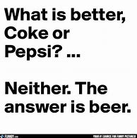 Image result for Pepsi by Coke Funny