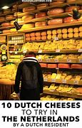 Image result for Dutch Cheese