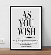 Image result for As You Wish Princess Bride