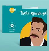 Image result for Ted Lasso Thank You