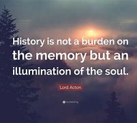Image result for History Should Not Be the Burden of Memory