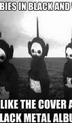 Image result for Funny Teletubbies Memes