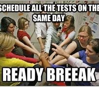 Image result for Ready Break Meme