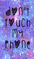 Image result for Don't Touch My Tab