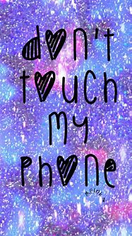 Image result for Don't Touch My Tab Wallpaper