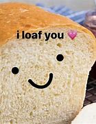 Image result for Reacting to Bread Memes