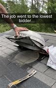 Image result for Roofing Memes