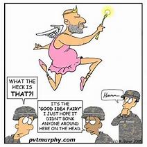 Image result for Good Idea Fairy Army Meme