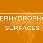 Image result for Superhydrophobic Surface