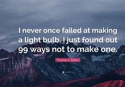 Image result for Thomas Edison Light Bulb Quote