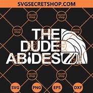Image result for The Dude Abides SVG