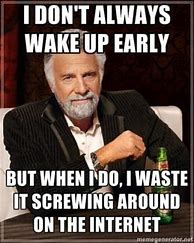 Image result for That One Guy Waking Up Meme